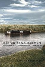 Indo-Caribbean Indenture: Resistance and Accommodation