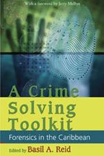 A Crime Solving Toolkit: Forensics in the Caribbean