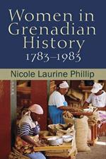 Women in Grenadian History, 1783-1983