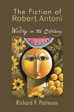 THE FICTION OF ROBERT ANTONI: Writing in the Estuary