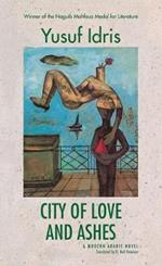 City of Love and Ashes: A Novel