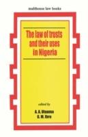 The Law of Trusts and Their Uses in Nigeria