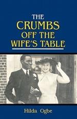 The Crumbs Off the Wife's Table