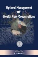 Optimal Management of Heath Care Organisations