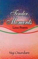 Tender Moments: Love Poems