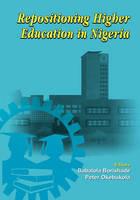 Repositioning Higher Education in Nigeria: Proceedings of the Summit on Higher Education in Nigeria