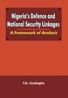 Nigeria's Defence and National Security Linkages: A Framework of Analysis