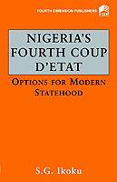 Nigeria's Fourth Coup D'etat: Options for Modern Statehood