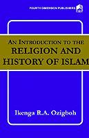 An Introduction to the Religion and History of Islam