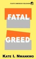 Fatal Greed