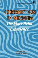 Corruption in Nigeria: The Niger Delta Experience