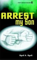Arrest My Son