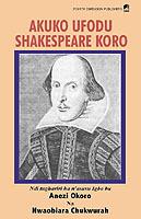 Akuko Ufodu Shakespeare Koro