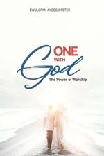 One with God: The Power of Worship