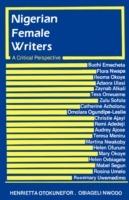 Nigerian Female Writers: A Critical Perspective
