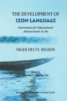 The Development of Izon Language: Instrument for Educational Advancement in the Niger Delta Region