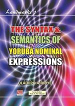 The Syntax & Semantics of Yoruba Nominal Expressions