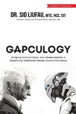 Gapculogy: Bridging Cultural Gaps: How Modernization is Redefining Traditional Values Toward the Future.