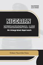 Nigerian Environmental Law: An Integrated Approach