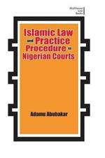 Islamic Law and Practice Procedure in Nigerian Courts