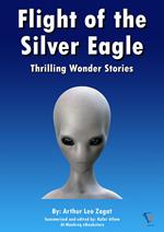 Flight of the Silver Eagle