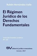 El Regimen Juridico de Los Derechos Fundamentales