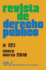 REVISTA DE DERECHO PUBLICO (Venezuela), No. 121, enero-marzo 2010