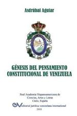 Genesis del Pensamiento Constitucional de Venezuela