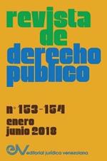 REVISTA DE DERECHO PUBLICO (Venezuela), No. 153-154, enero-junio 2018