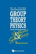 Group Theory In Physics: Problems And Solutions