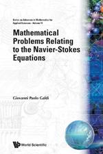 Mathematical Problems Relating To The Navier-stokes Equations