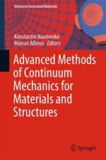 Advanced Methods of Continuum Mechanics for Materials and Structures