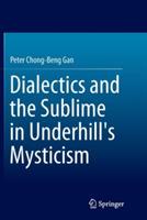 Dialectics and the Sublime in Underhill's Mysticism