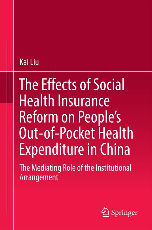 The Effects of Social Health Insurance Reform on People’s Out-of-Pocket Health Expenditure in China