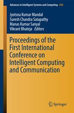 Proceedings of the First International Conference on Intelligent Computing and Communication