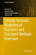 Seismic Forward Modeling of Fractures and Fractured Medium Inversion