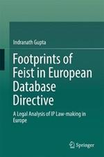 Footprints of Feist in European Database Directive: A Legal Analysis of IP Law-making in Europe