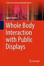 Whole Body Interaction with Public Displays