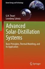 Advanced Solar-Distillation Systems: Basic Principles, Thermal Modeling, and Its Application