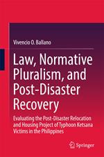 Law, Normative Pluralism, and Post-Disaster Recovery