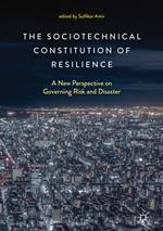 The Sociotechnical Constitution of Resilience