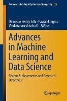 Advances in Machine Learning and Data Science: Recent Achievements and Research Directives