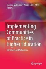 Implementing Communities of Practice in Higher Education: Dreamers and Schemers