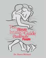 The Ultimate Intimacy Guide for Passionate People