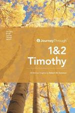 Journey Through 1 & 2 Timothy: 50 Biblical Insights By Robert M. Solomon