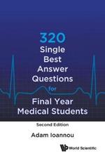 320 Single Best Answer Questions For Final Year Medical Students