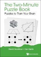 Two-minute Puzzle Book, The: Puzzles To Train Your Brain