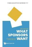 What Sponsors Want: An Inspirational Guide For Event Marketers