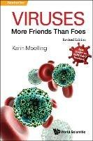 Viruses: More Friends Than Foes (Revised Edition)