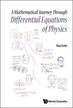 Mathematical Journey Through Differential Equations Of Physics, A